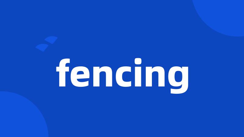 fencing