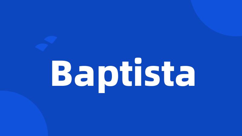 Baptista