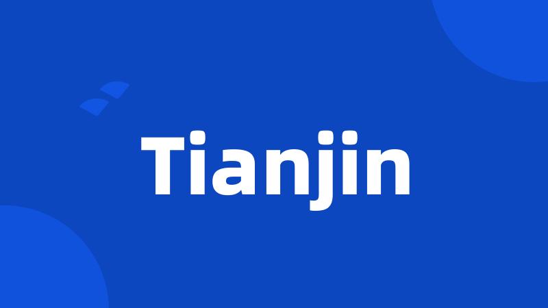 Tianjin