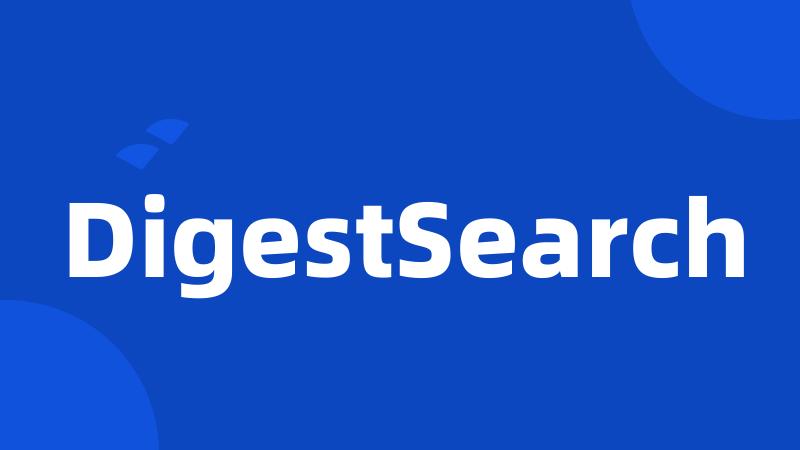 DigestSearch