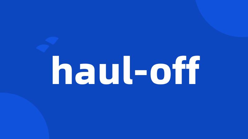 haul-off