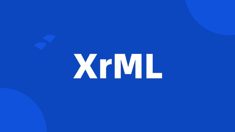 XrML