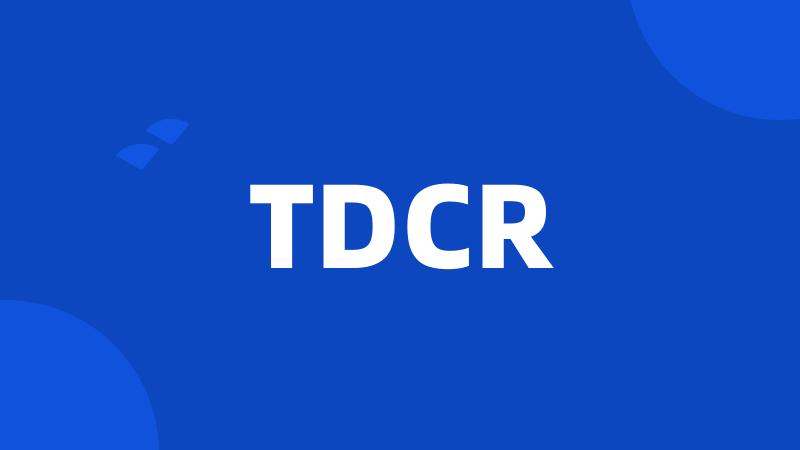 TDCR