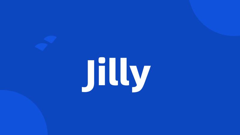 Jilly