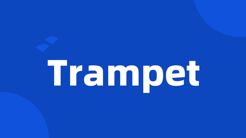 Trampet