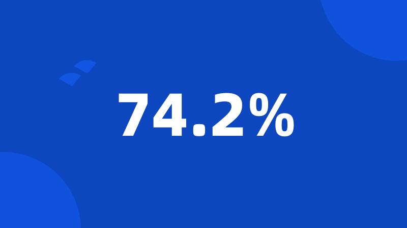 74.2%