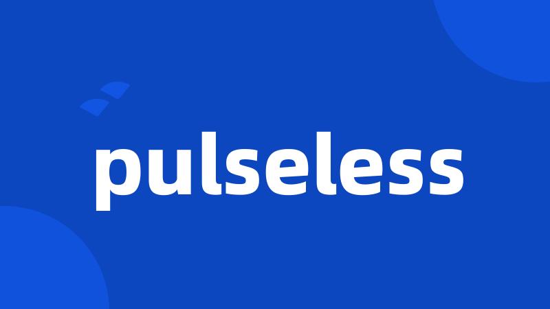 pulseless