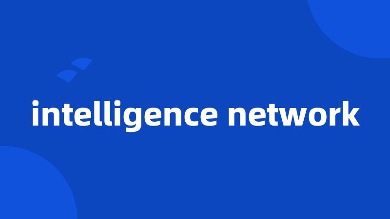 intelligence network