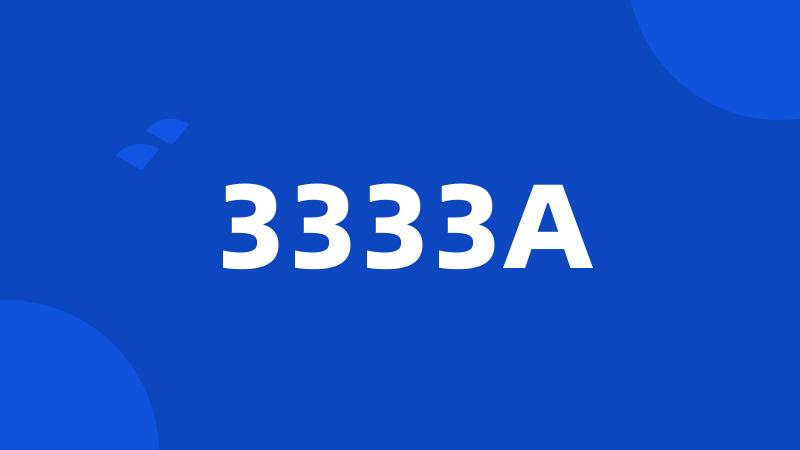 3333A