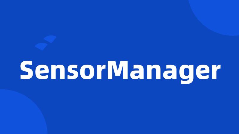 SensorManager