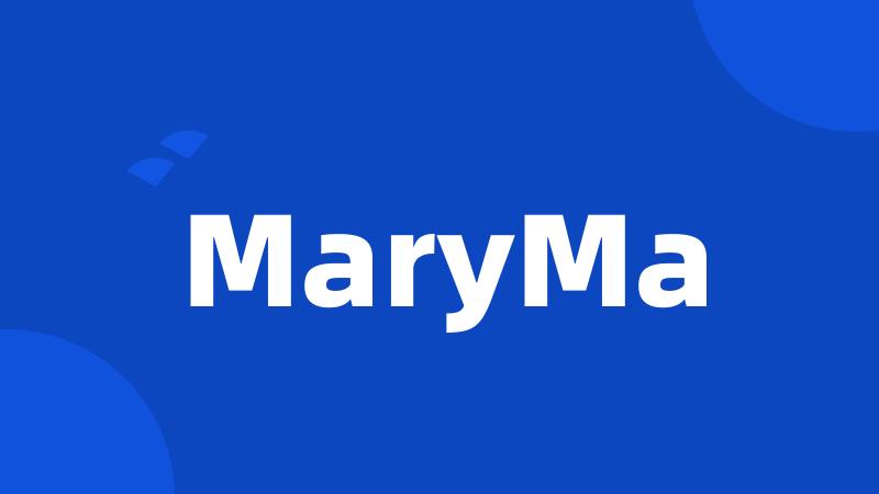 MaryMa