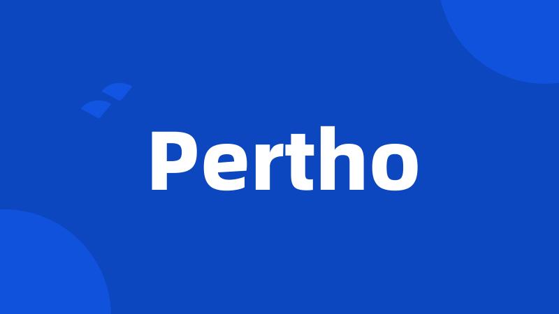 Pertho