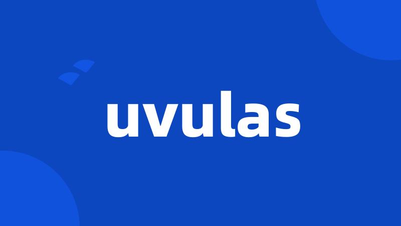 uvulas