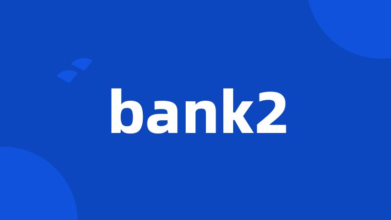 bank2