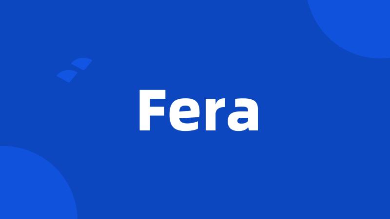 Fera