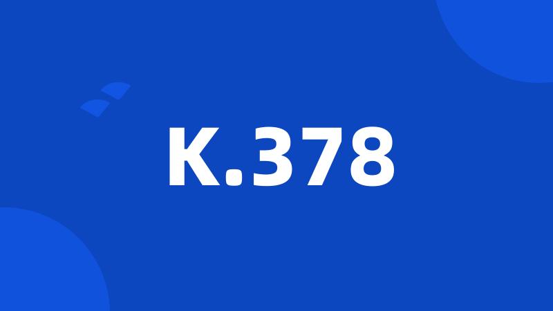 K.378