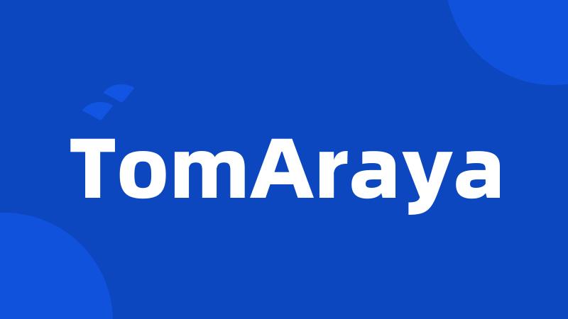 TomAraya