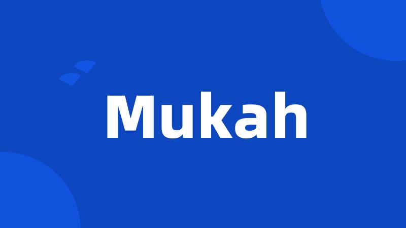 Mukah