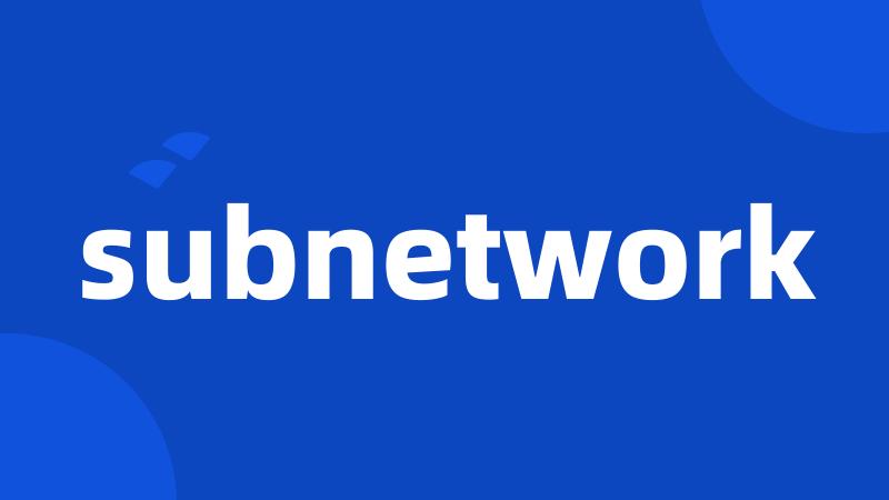 subnetwork