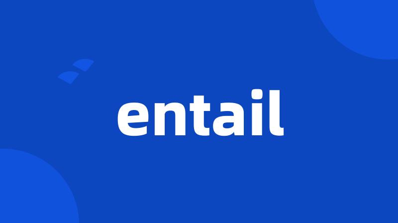 entail