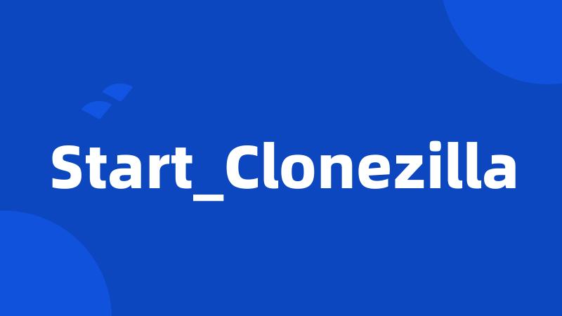 Start_Clonezilla