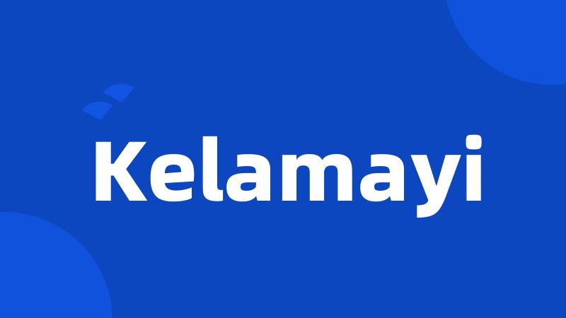 Kelamayi