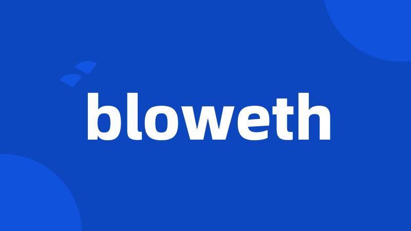 bloweth