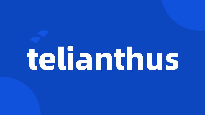 telianthus