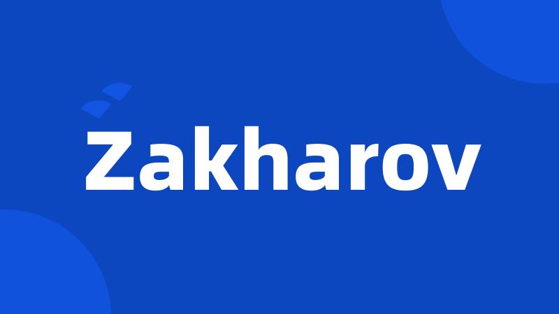 Zakharov