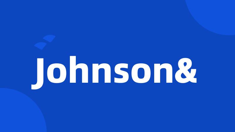 Johnson&