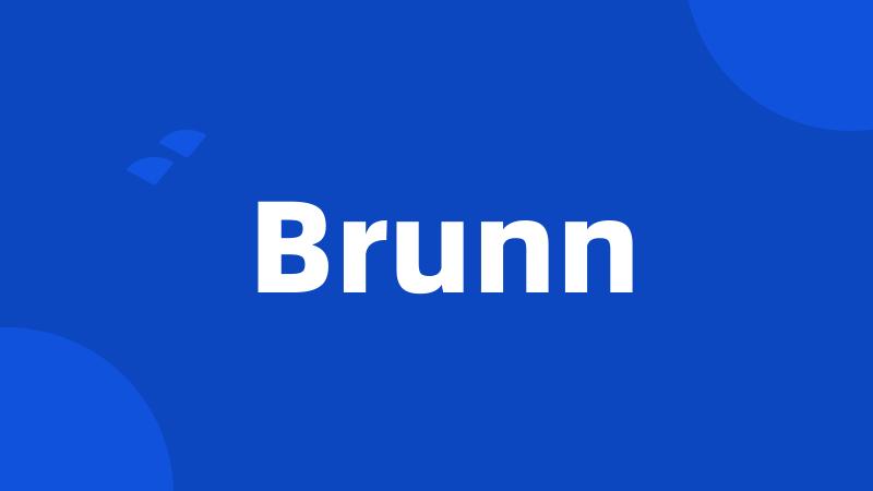 Brunn