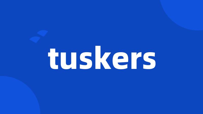 tuskers
