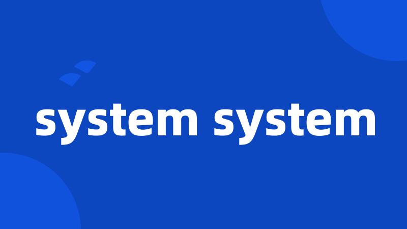 system system