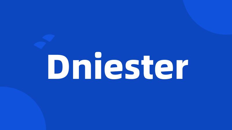 Dniester