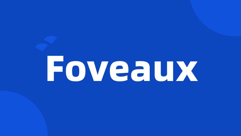 Foveaux