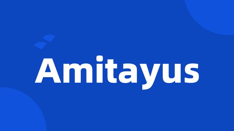 Amitayus