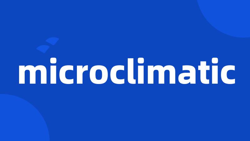microclimatic