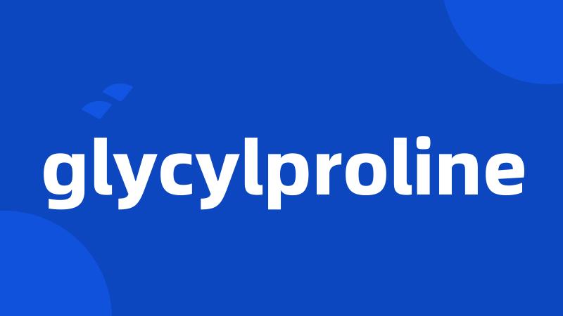 glycylproline