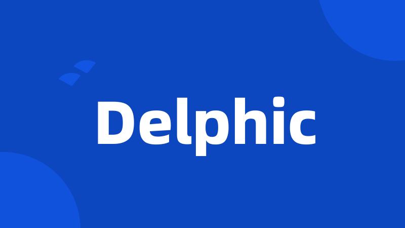 Delphic