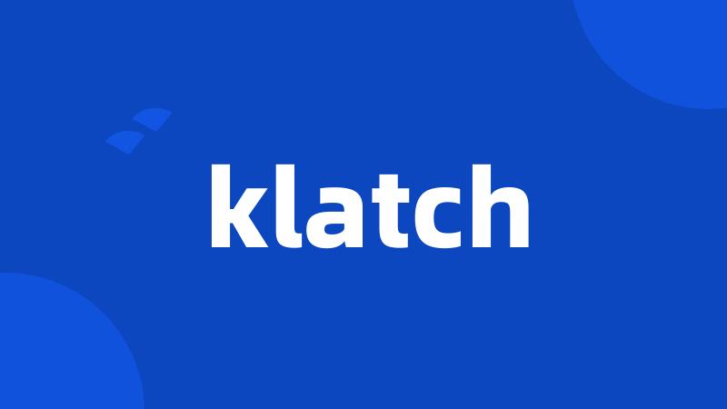 klatch