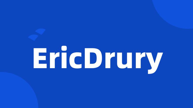 EricDrury