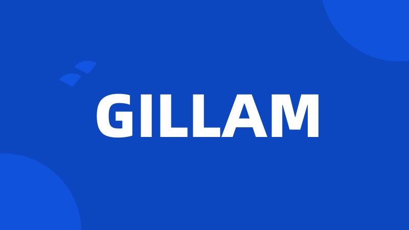 GILLAM