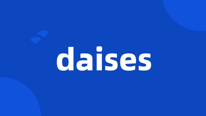 daises