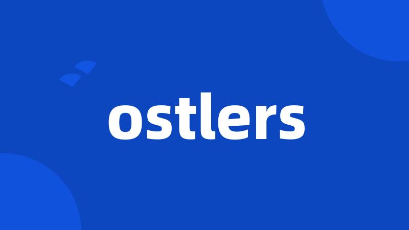 ostlers