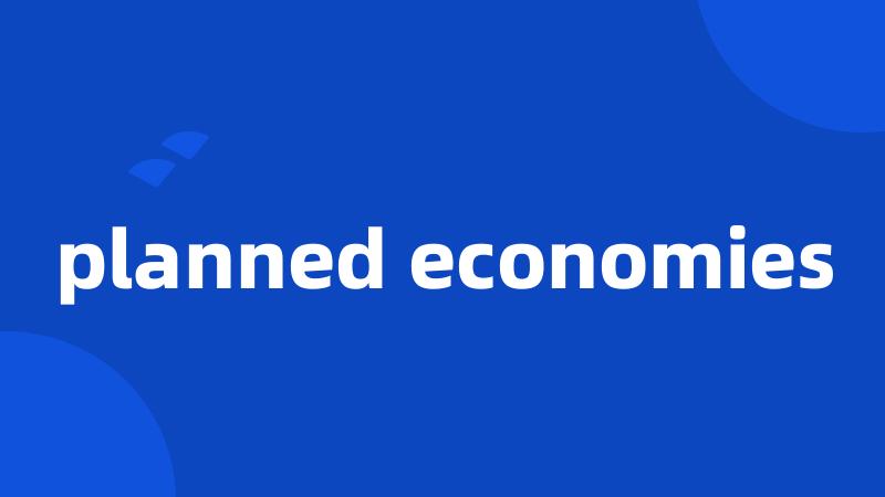 planned economies