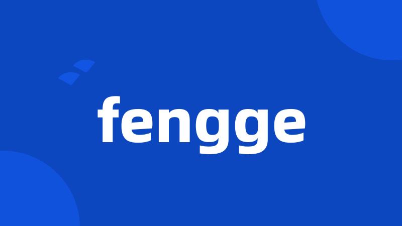 fengge