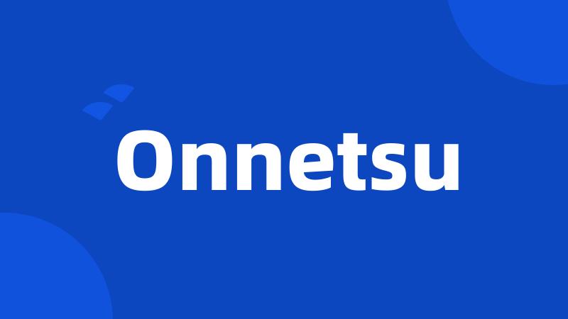 Onnetsu