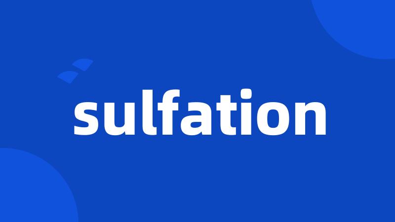 sulfation