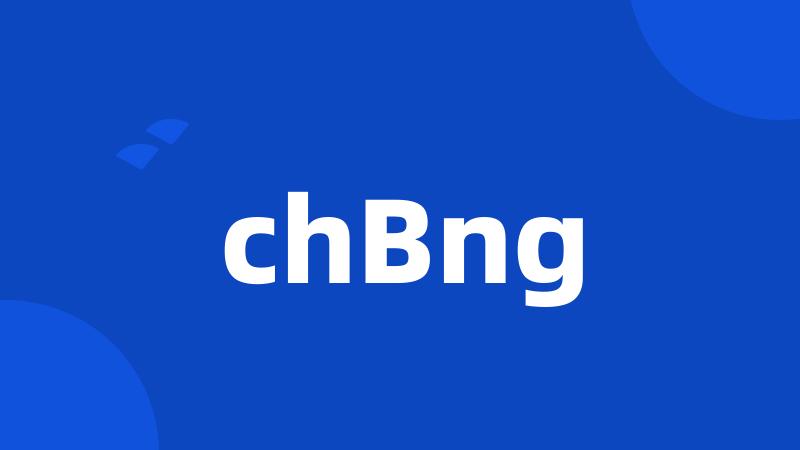 chBng