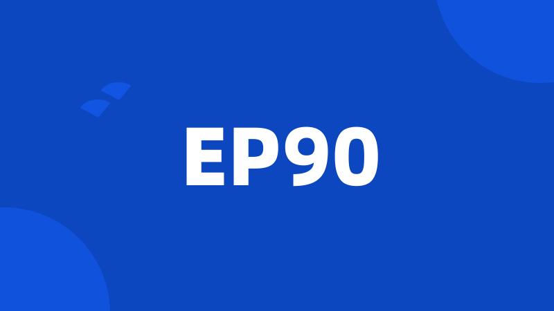 EP90